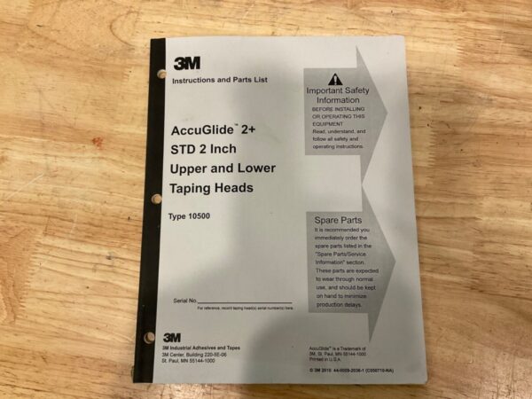 Instruction And Parts List For 3M AccuGlide 2+ STD 2” Type 10500 Case Sealer